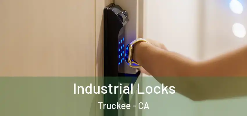  Industrial Locks Truckee - CA
